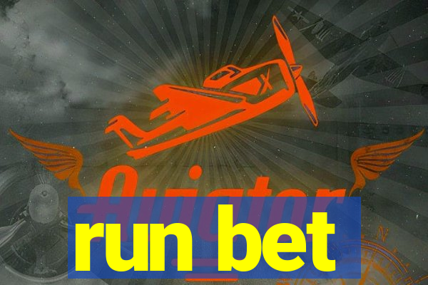 run bet